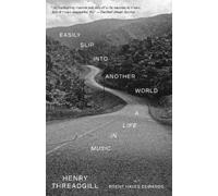 Henry Threadgill Brent Hayes Edwards Easily Slip into Another World (Tascabile)