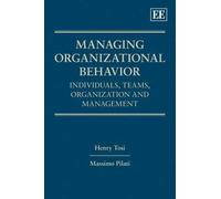 Henry Tosi Massimo Pilati Managing Organizational Behavior (Copertina rigida)