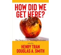 Henry Tran How Did We Get Here? (Copertina rigida)