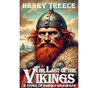 Henry Treece The The Last of the Vikings (Tascabile) Viking Series