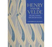 Henry Van De Velde: Designing Modernism
