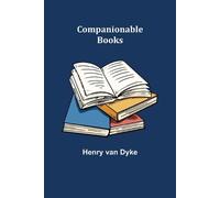 Henry Van Dyke Companionable Books (Tascabile)