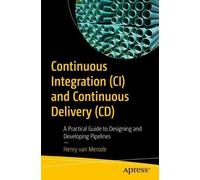 Henry van Merod Continuous Integration (CI) and Continuous Delivery (Tascabile)
