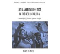 Henry Veltmeyer Latin American Politics in the Neoliberal Era (Copertina rigida)