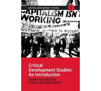 Henry Veltmeyer Raúl Delgado Wise Critical Development Studies (Tascabile)