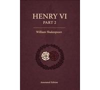 Henry VI, Part 2 (Triton Shakespeare): The Full Play with Commentary, Dramatic Analysis and Context
