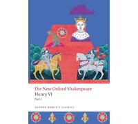 Henry VI, Part I: The New Oxford Shakespeare
