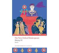 Henry VI, Part II: The New Oxford Shakespeare