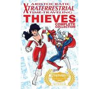 Henry Vogel Aristocratic Xtraterrestrial Time-Traveling Thieves (Tascabile)