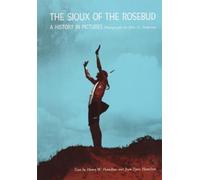 Henry W. Hamilton Jean Tyree Hamilton The Sioux of the Rosebud (Tascabile)