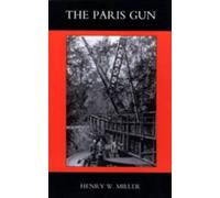 Henry W. Miller The Paris Gun (Tascabile)