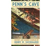 Henry W Shoemaker Penn's Cave (Tascabile)