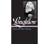 Henry Wadsworth Henry Wadsworth Longfellow: Poems & Other Wri (Copertina rigida)