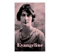 Henry Wadsworth Longfellow Evangeline (Tascabile)