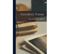 Henry Wadsworth Longfellow Favorite Poems (Copertina rigida)
