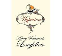 Henry Wadsworth Longfellow Hyperion (Copertina rigida)