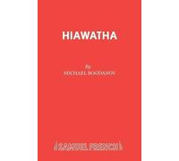 Henry Wadsworth Longfellow Michael Bogdanov Hiawatha (Tascabile)