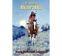 Henry Wadsworth Longfellow The Song of Hiawatha (Tascabile)