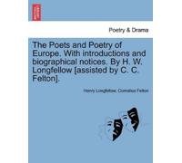Henry Wadsworth The Poets and Poetry of Europe. With introductions a (Tascabile)