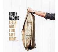 Henry Wagons After What I Did Last Night ... (Vinyl LP)