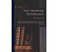 Henry Ware Cattell Post-Mortem Pathology (Tascabile)