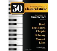 Henry White 50 Most Famous Pieces Of Classical Music: The Library of (Tascabile)