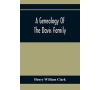Henry William Clark William Clark, Henry Henry W A Genealogy Of The (Tascabile)