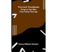 Henry William Herbert Warwick Woodlands (Tascabile)