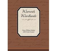 Henry William Herbert Warwick Woodlands (Tascabile)