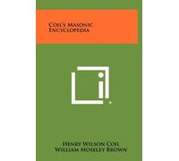 Henry Wilson Coil Coil's Masonic Encyclopedia (Copertina rigida)