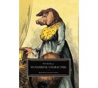Henry Wilson James Caulfield The Book of Wonderful Characters (Copertina rigida)