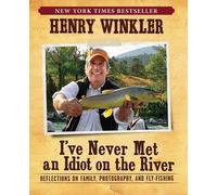 Henry Winkler I've Never Met An Idiot On The River (Tascabile)