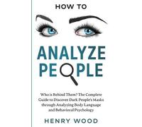Henry Wood How to Analyze People (Tascabile)