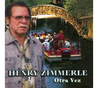 Henry Zimmerle - Otra Vez
