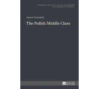Henryk Domański The Polish Middle Class (Copertina rigida)