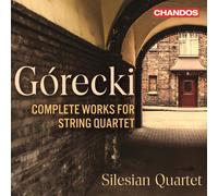 SILESIAN QUARTET - HENRYK MIKO?AJ GORECKI: COMPLETE WORKS FOR STRING QUARTET