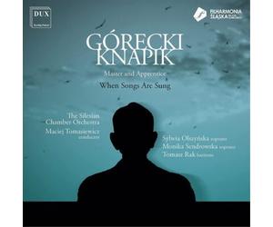 Henryk Górecki Górecki/Knapik: Master and Apprentice: When Songs Are Sung (CD)