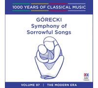 Henryk Górecki Górecki: Symphony of Sorrowful Songs: The Modern Era - Volum (CD)