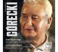 Henryk Górecki Henryk Mikolaj Gorecki: From Church Songs (CD) Album