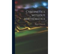 Henryk Greniewski Cybernetics Without Mathematics (Tascabile)