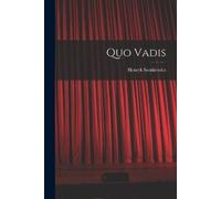Henryk K Sienkiewicz Quo Vadis (Tascabile)