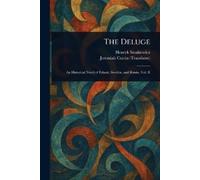 Henryk Sienkiewicz Jeremiah Curtin The Deluge (Tascabile)