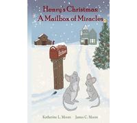 Henry's Christmas: A Mailbox of Miracles