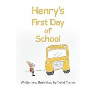 Henry's First Day of School