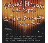 Hensch,Friedel & die Cyprys - Solang die Sterne Glüh'N - die Goldenen Fünfziger