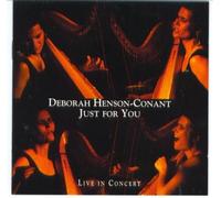 HENSON-CONANT, DEBORAH - JUST FOR YOU
