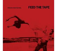 Hentschel, Orson - Feed The Tape