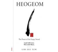 HEOGEOM 허검 The Power of the Empty Sword: Lead with Less. Win with More.