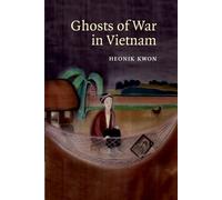 Heonik Kwon Ghosts of War in Vietnam (Tascabile)