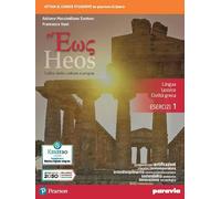 Heos. L'alba della cultura europea. lingua, lessico, civiltà greca. Esercizi. Per i Licei e gli Ist. magistrali. Con e-book. Con espansione online (Vol. 1)